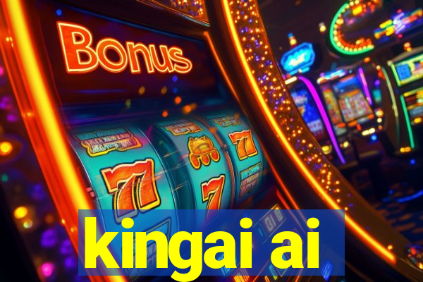kingai ai